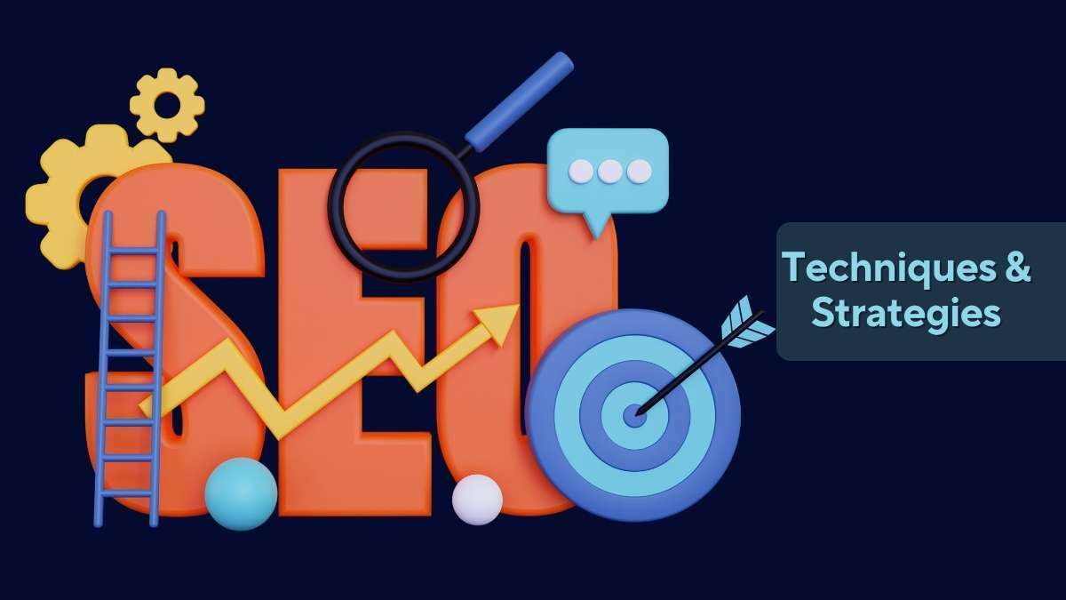 Most Effective SEO Techniques and Strategies for 2023