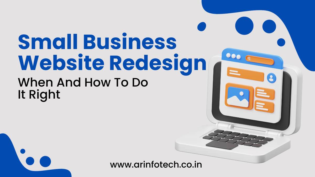 Small Business Website Redesign: When And How To Do It Right?
