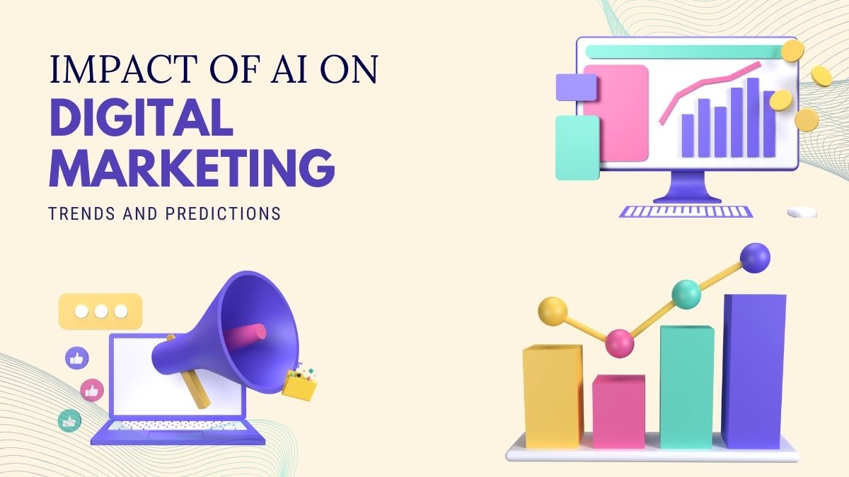 The Future of AI in Digital Marketing: Trends and Predictions